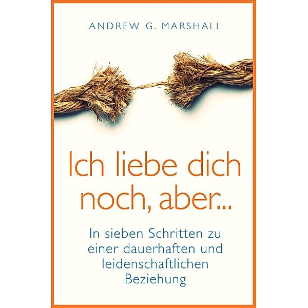 Ich liebe dich noch aber..., Andrew G Marshall