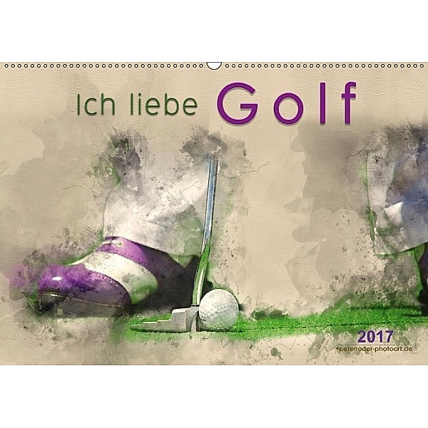 Ich liebe Golf (Wandkalender 2017 DIN A2 quer), Peter Roder