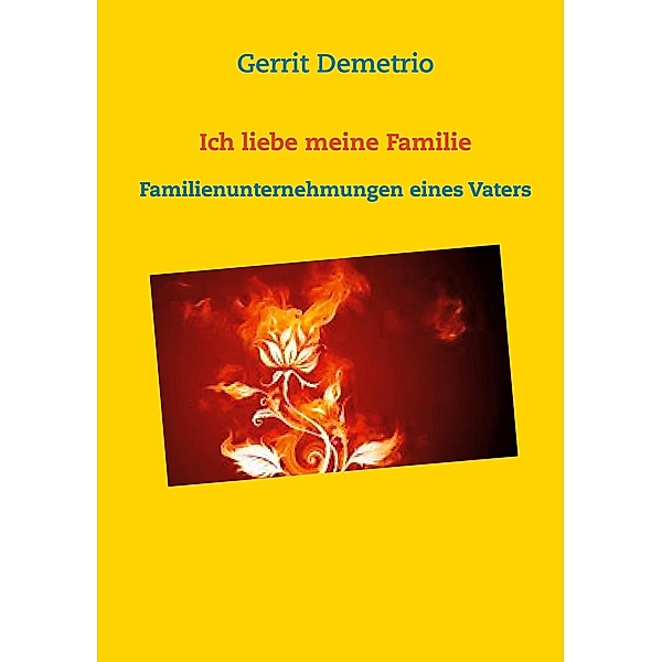 Ich liebe meine Familie, Gerrit Demetrio