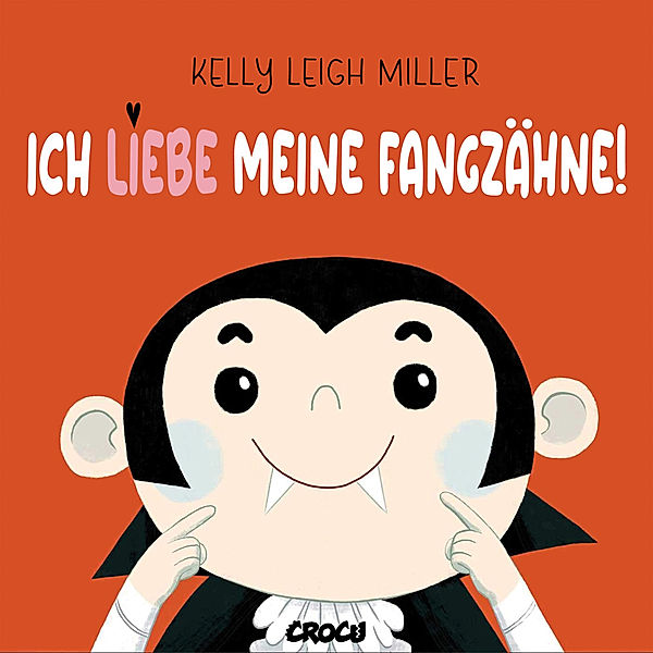 Ich liebe meine Fangzähne!, Kelly Leigh Miller