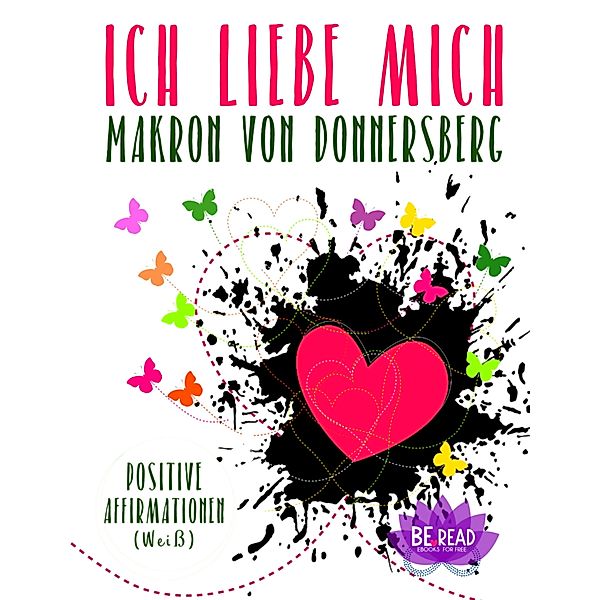 Ich liebe mich ... (Weiss), Romy van Mader, Makron von Donnersberg