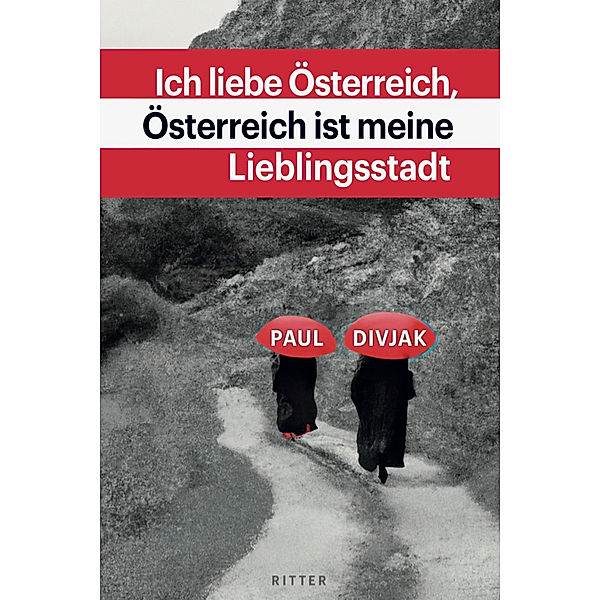 Ich liebe Österreich, Österreich ist meine Lieblingsstadt, Paul Divjak