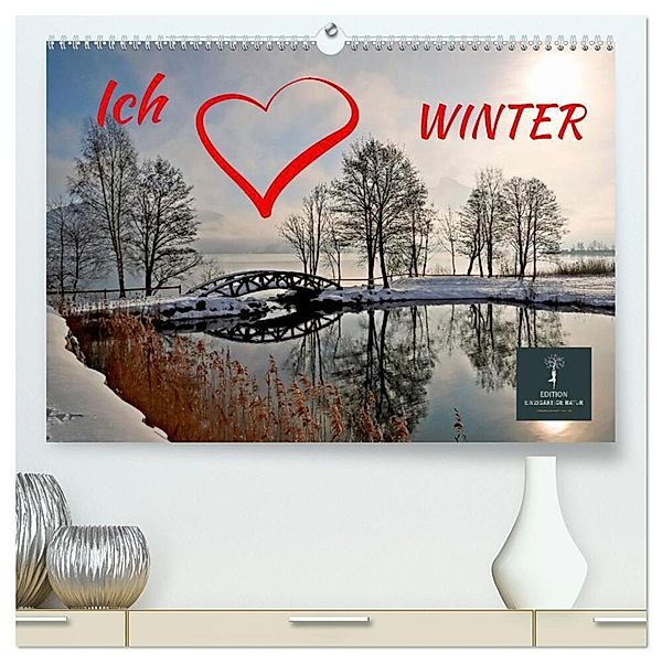 Ich liebe Winter (hochwertiger Premium Wandkalender 2025 DIN A2 quer), Kunstdruck in Hochglanz, Calvendo, Peter Roder