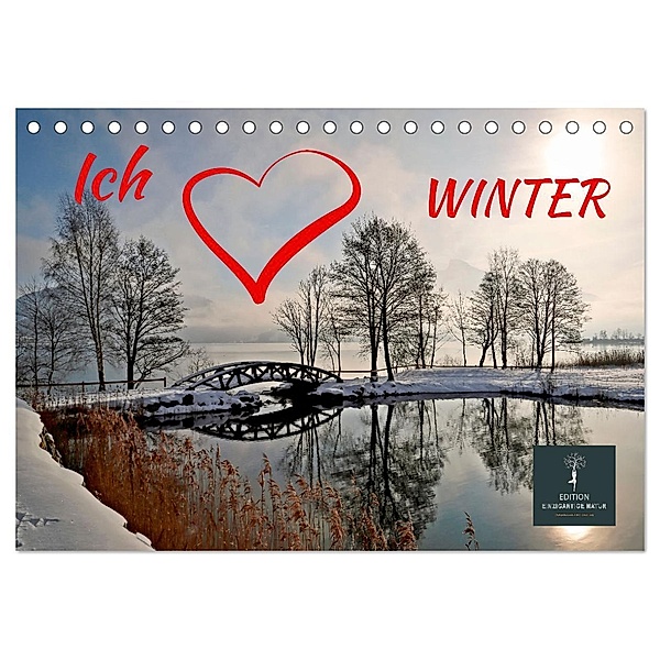 Ich liebe Winter (Tischkalender 2025 DIN A5 quer), CALVENDO Monatskalender, Calvendo, Peter Roder