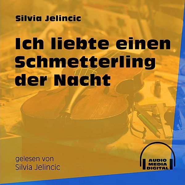 Ich liebte einen Schmetterling der Nacht, Silvia Jelincic