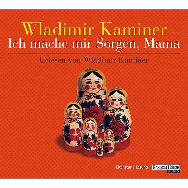 Ich mache mir Sorgen, Mama, Wladimir Kaminer