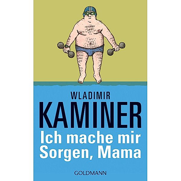 Ich mache mir Sorgen, Mama, Wladimir Kaminer