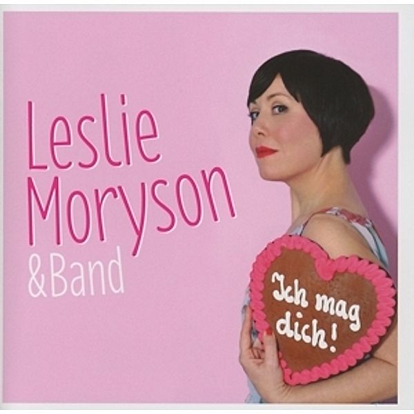 Ich Mag Dich., Leslie & Band Moryson