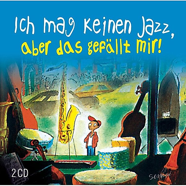 Ich mag keinen Jazz, aber das gefällt mir! - Neue Edition, Various