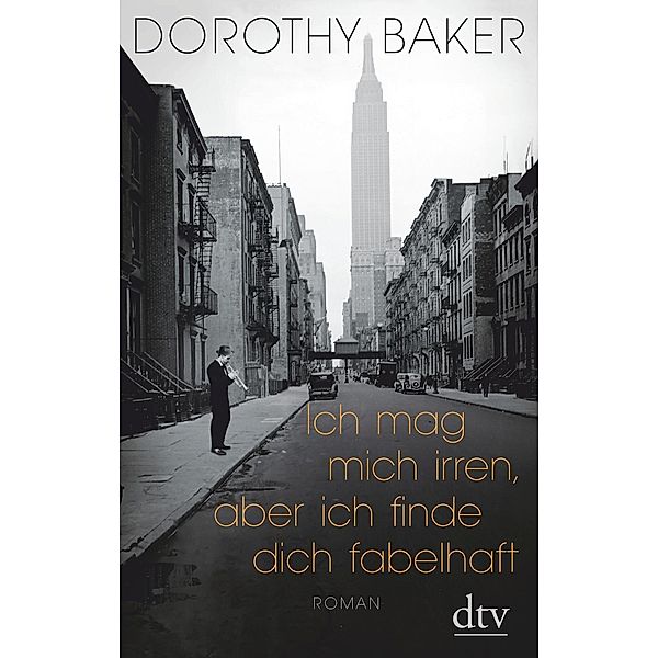 Ich mag mich irren, aber ich finde dich fabelhaft, Dorothy Baker