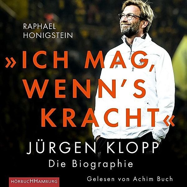 Ich mag, wenn's kracht.,2 Audio-CD, 2 MP3, Raphael Honigstein