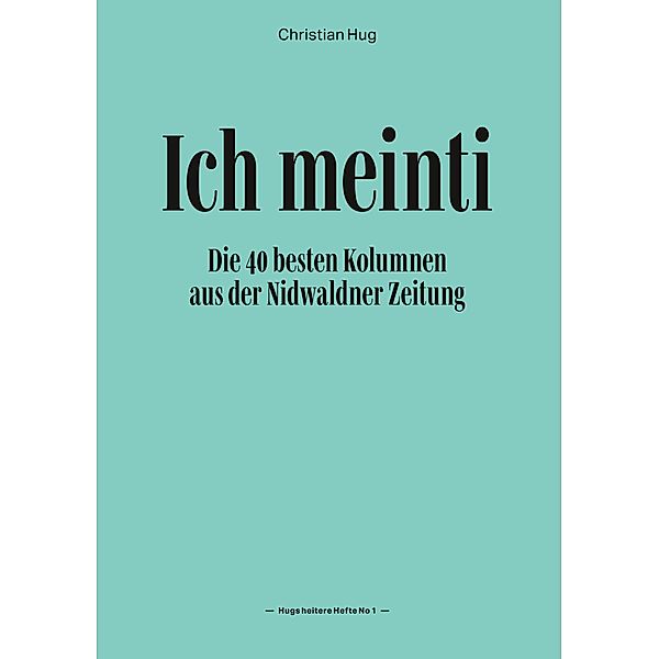 Ich meinti I, Christian Hug