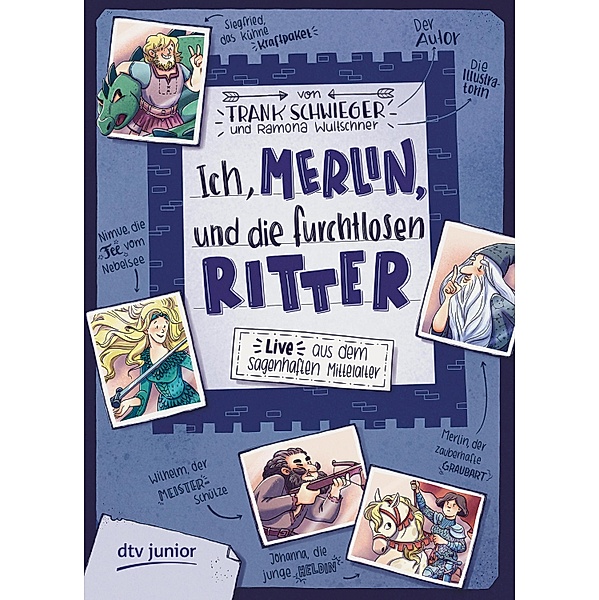 Ich, Merlin, und die furchtlosen Ritter / Geschichte(n) im Freundschaftsbuch Bd.4, Frank Schwieger