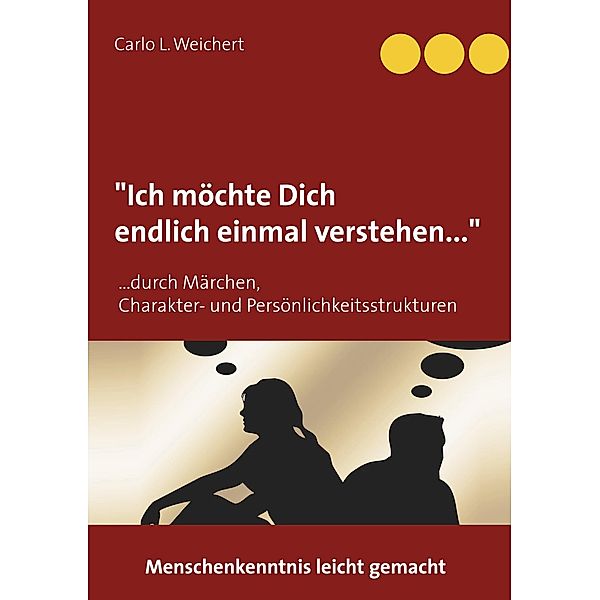 Ich möchte Dich endlich einmal verstehen, Carlo L. Weichert