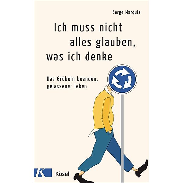 Ich muss nicht alles glauben, was ich denke, Serge Marquis