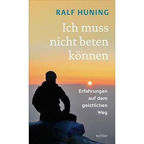 Ich muss nicht beten können, Ralf Huning