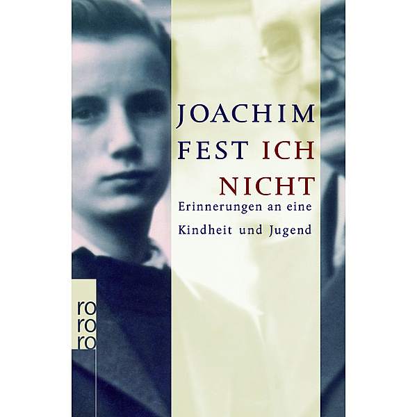 Ich nicht, Joachim C. Fest