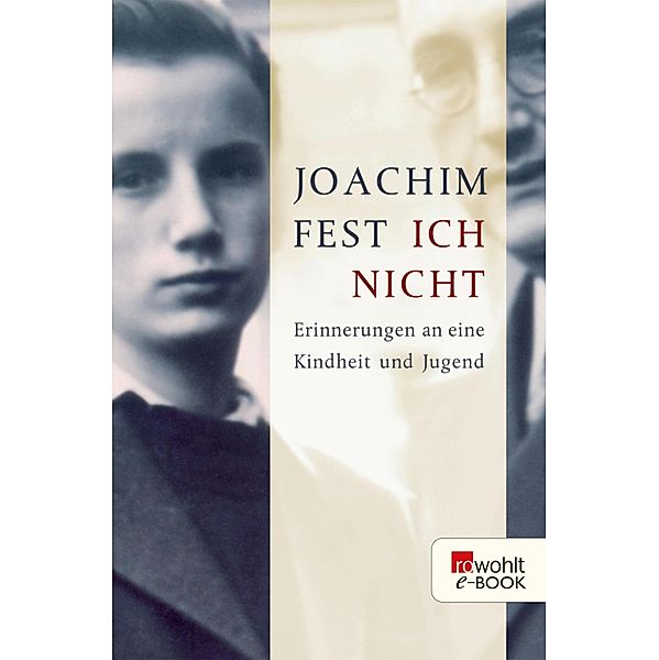 Ich nicht, Joachim Fest