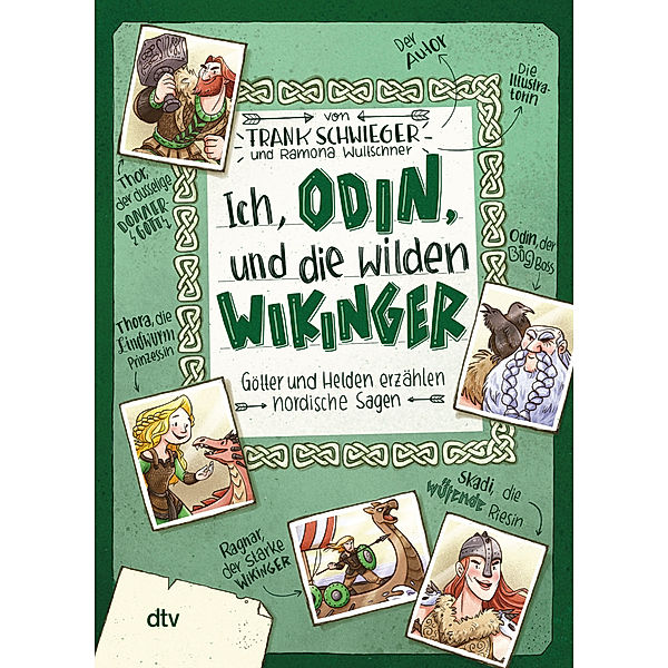 Ich, Odin, und die wilden Wikinger Götter und Helden erzählen nordische Sagen, Frank Schwieger