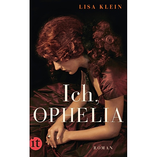Ich, Ophelia / Insel-Taschenbücher Bd.4676, Lisa Klein
