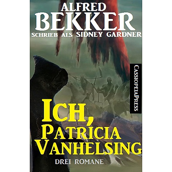 Ich, Patricia Vanhelsing, Alfred Bekker