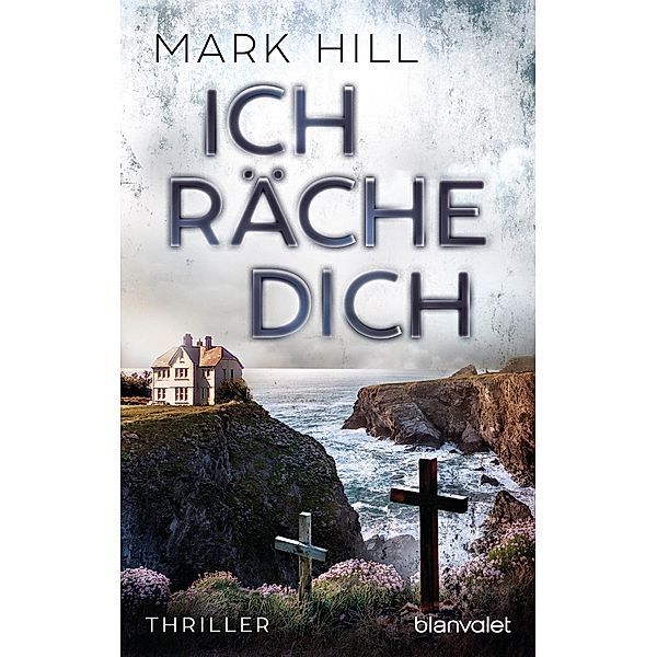 Ich räche dich / Detective Ray Drake Bd.2, Mark Hill