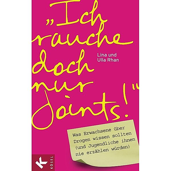 Ich rauche doch nur Joints!, Lina Rhan, Ulla Rhan