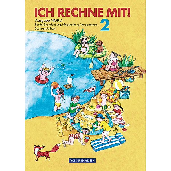 Ich rechne mit! - Berlin, Brandenburg, Mecklenburg-Vorpommern, Sachsen-Anhalt - 2. Schuljahr, Friedhelm Käpnick, Dieter Schmidt, Klaus-Peter Käding