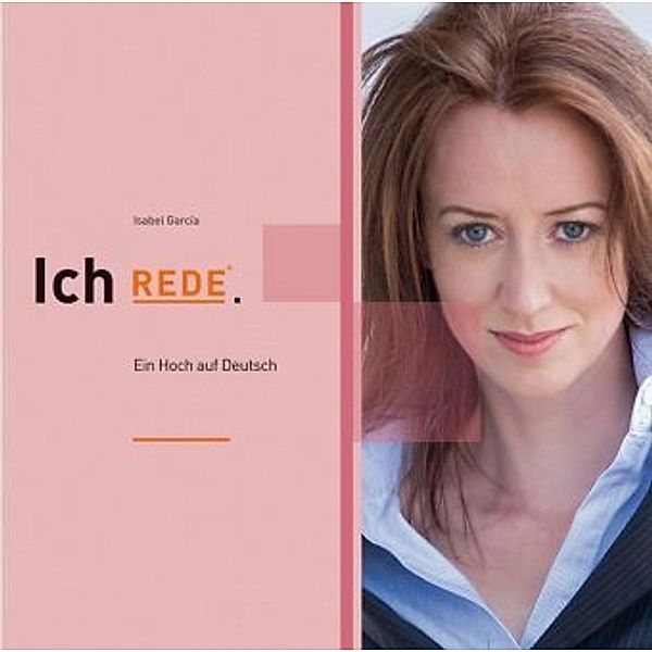 Ich REDE,1 Audio-CD, Isabel Garcia