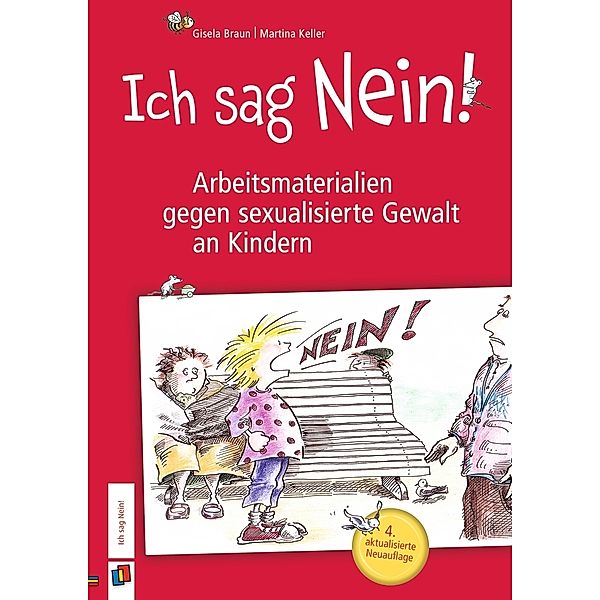 Ich sag Nein! 4. aktualisierte Neuauflage, Gisela Braun, Martina Keller