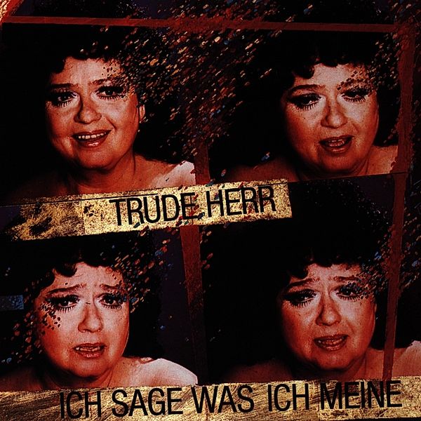 Ich sage was ich meine, Trude Herr