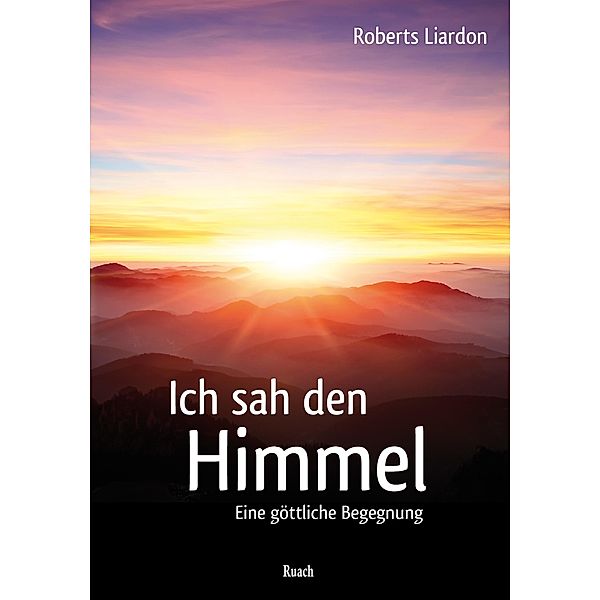 Ich sah den Himmel, Roberts Liardon