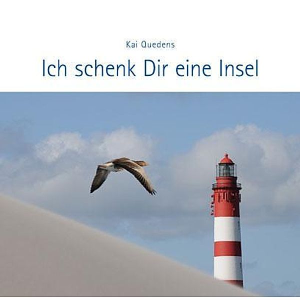 Ich schenk Dir eine Insel, Kai Quedens