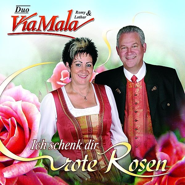 Ich schenk dir rote Rosen, Romy Duo Via Mala & Lothar