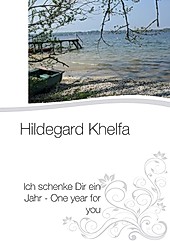 Ich schenke Dir ein Jahr - One year for you - eBook - Hildegard Khelfa,