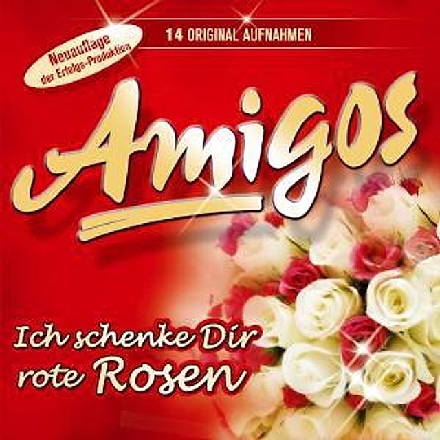 Ich schenke Dir rote Rosen CD von Amigos bei Weltbild.de