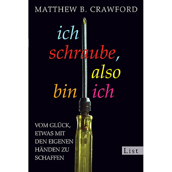 Ich schraube, also bin ich, Matthew B. Crawford