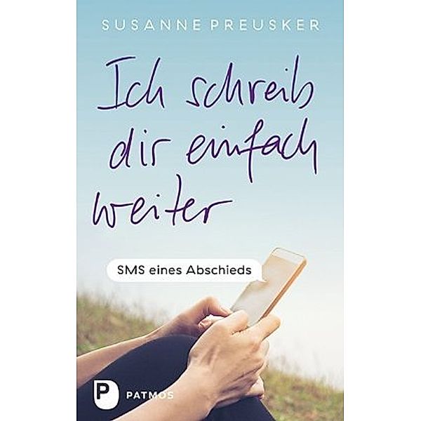 Ich schreib dir einfach weiter, Susanne Preusker