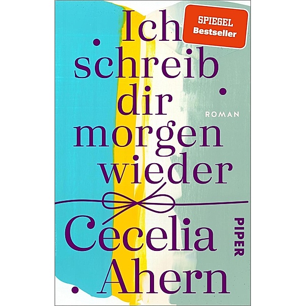 Ich schreib dir morgen wieder, Cecelia Ahern