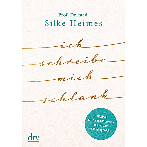 Ich schreibe mich schlank, Silke Heimes