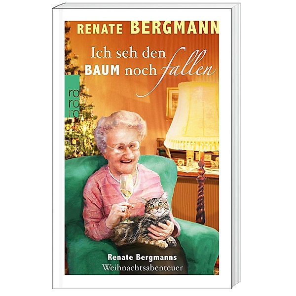 Ich seh den Baum noch fallen / Online-Omi Bd.9, Renate Bergmann