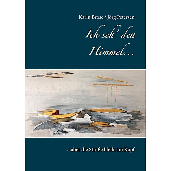 Ich seh' den Himmel ..., Karin Brose