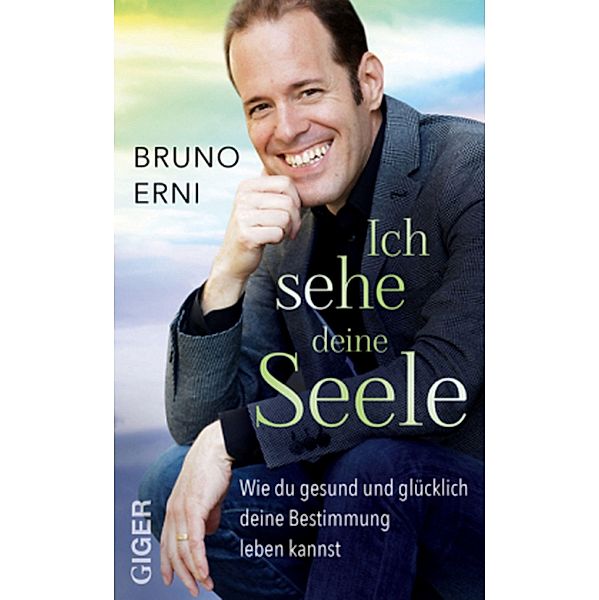 Ich sehe deine Seele, Bruno Erni