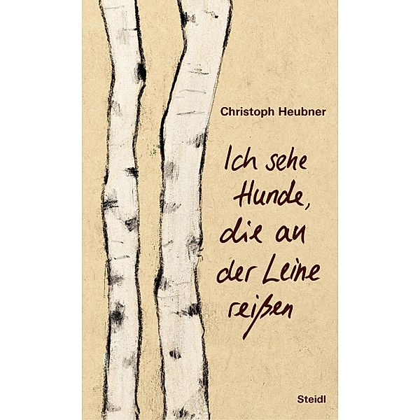 Ich sehe Hunde, die an der Leine reißen, Christoph Heubner