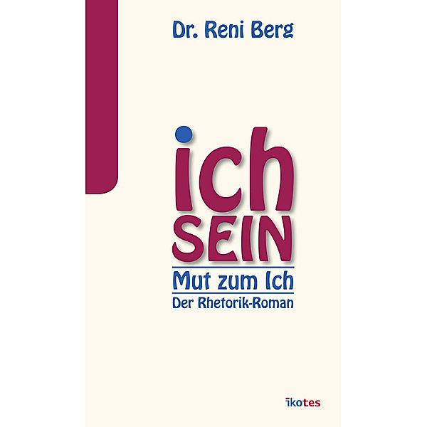 Ich sein, Reni Berg