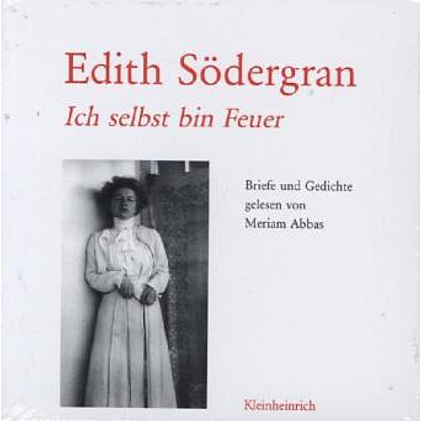 Ich selbst bin Feuer,1 Audio-CD, Edith Södergran