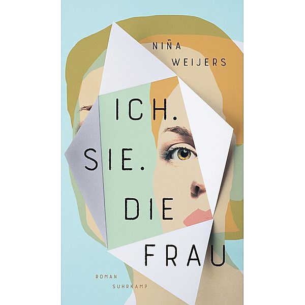 Ich. Sie. Die Frau, Niña Weijers