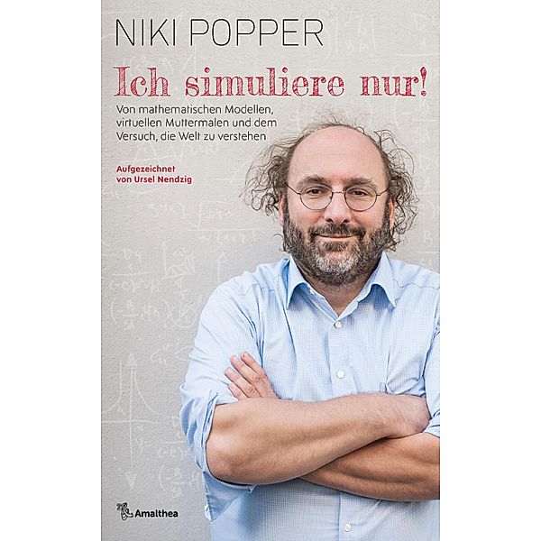 Ich simuliere nur!, Niki Popper, Ursel Nendzig