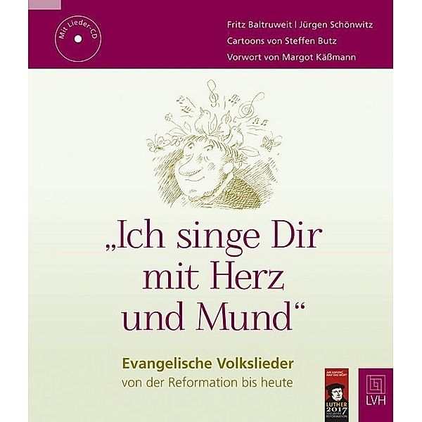 Ich singe Dir mit Herz und Mund, m. Audio-CD, Fritz Baltruweit, Jürgen Schönwitz
