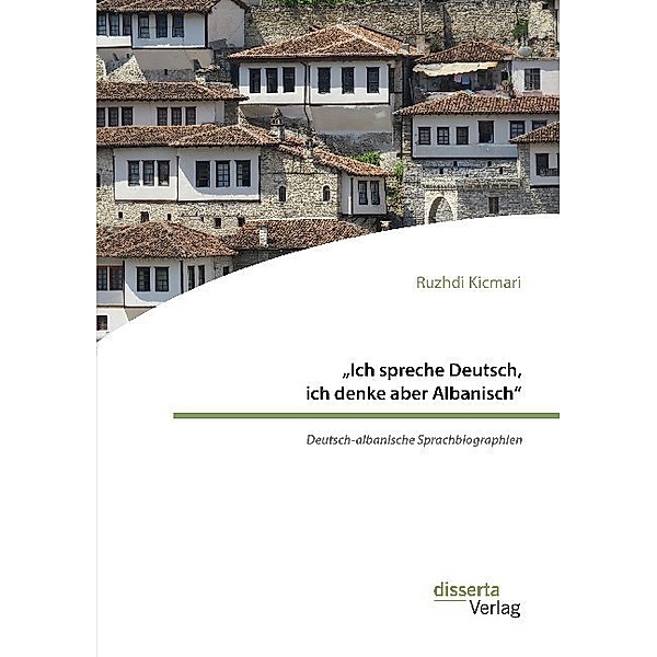 Ich spreche Deutsch, ich denke aber Albanisch: Deutsch-albanische Sprachbiographien, Ruzhdi Kicmari